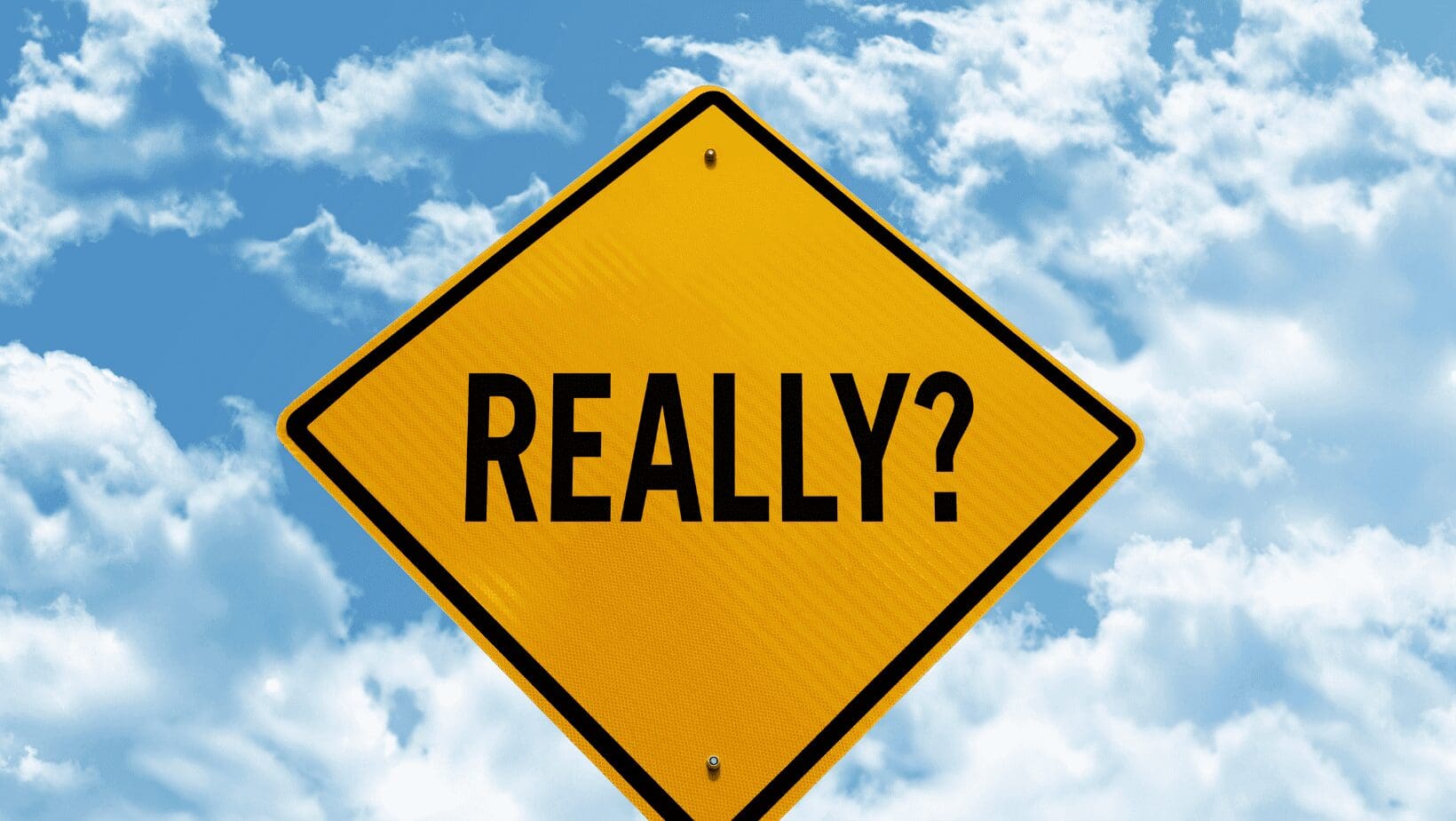 Really With A Question mark Printed On A Board