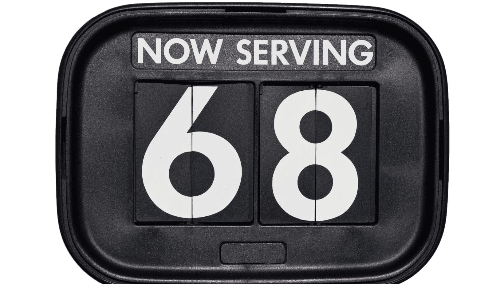 Now serving number 68 display sign.