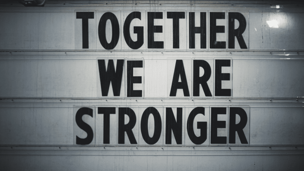 Together we are stronger sign