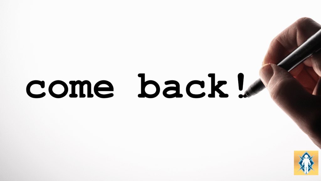 Handwriting 'come back' with pen.